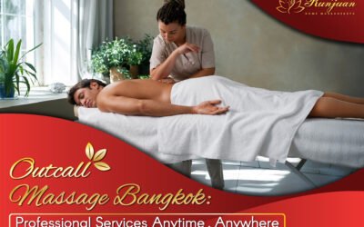 Outcall Massage Bangkok: Professional Services Anytime, Anywhere