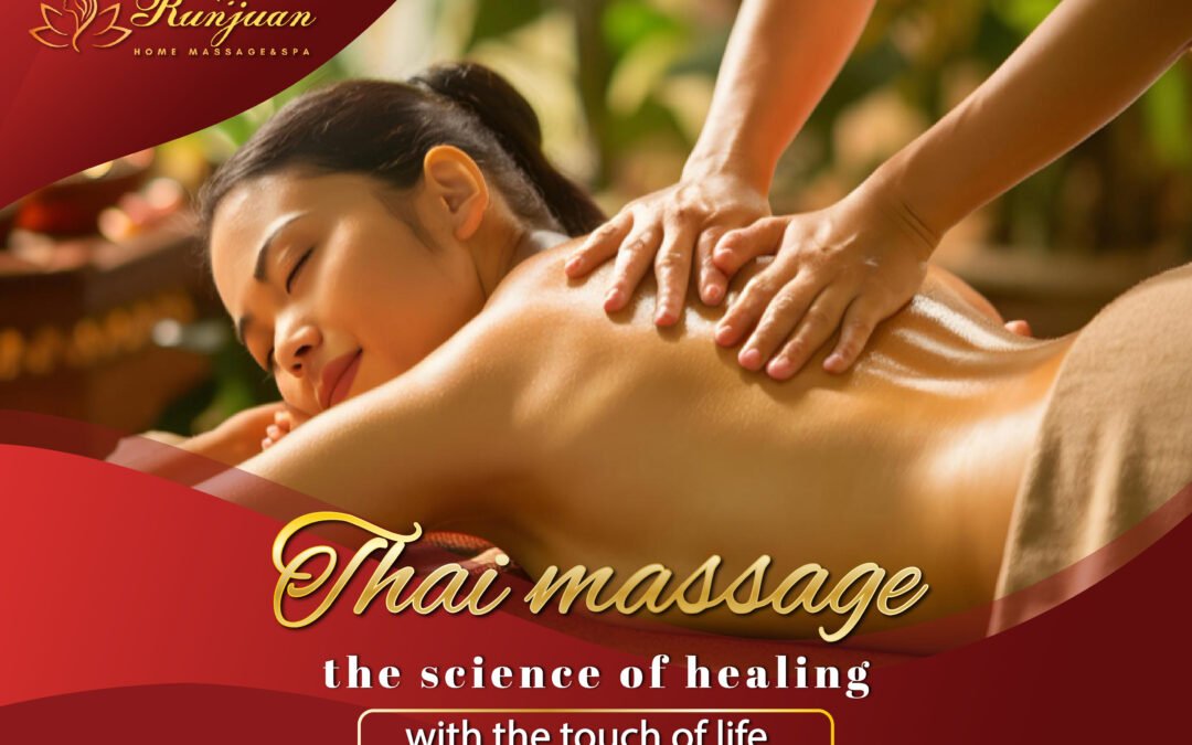 Thai massage is the science of healing with the touch of life